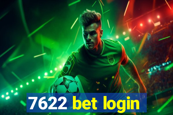 7622 bet login